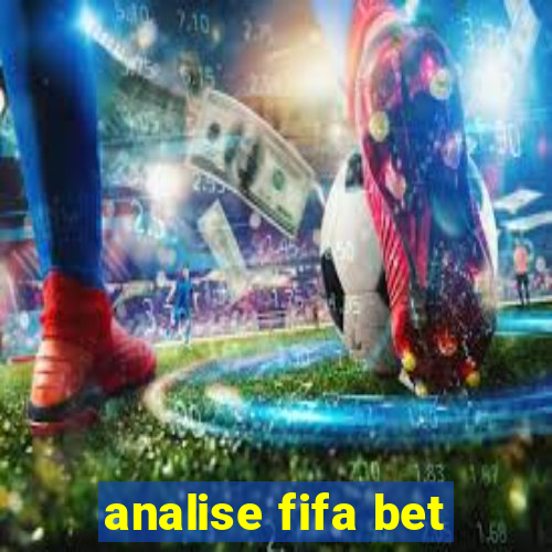 analise fifa bet